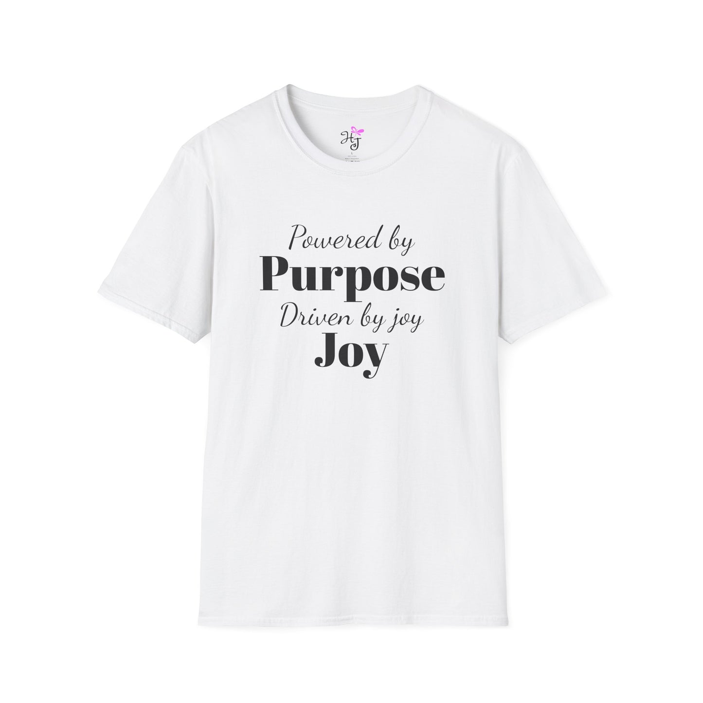 Powered by purpose, Positive quote t-shirt Softstyle T-Shirt